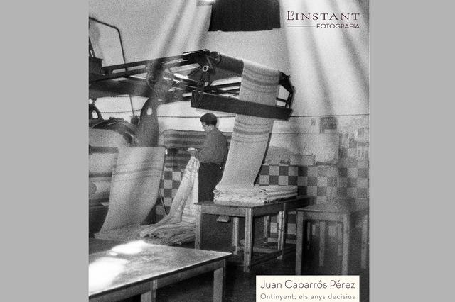 Ontinyent, els anys decisius: el legado fotográfico de Juan Caparrós